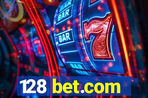 128 bet.com